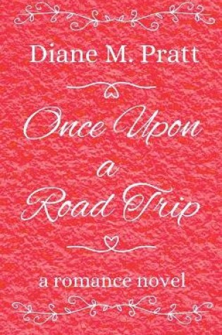 Cover of Once Upon a Road Trip