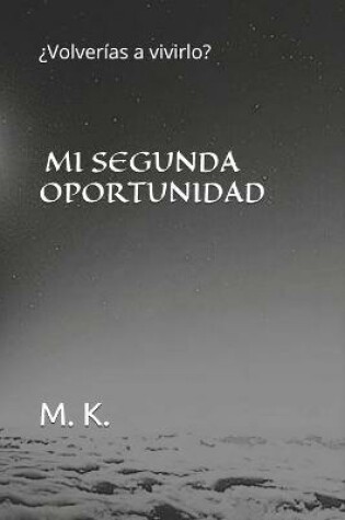 Cover of Mi Segunda Oportunidad