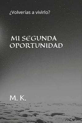 Book cover for Mi Segunda Oportunidad