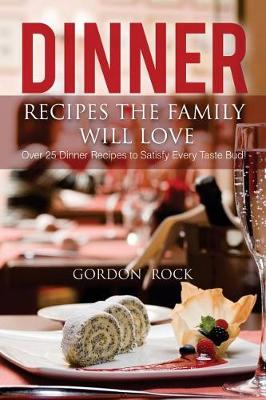 Book cover for Dinner Recipes the Family Will Love