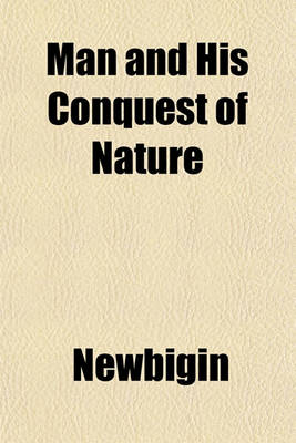 Book cover for Man and His Conquest of Nature