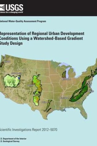 Cover of Representation of Regional Urban Development Conditions Using a Watershed-Based Gradient Study Design