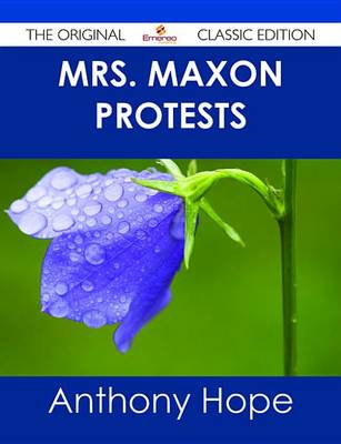 Book cover for Mrs. Maxon Protests - The Original Classic Edition