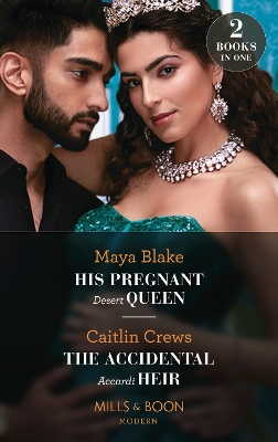 Book cover for His Pregnant Desert Queen / The Accidental Accardi Heir
