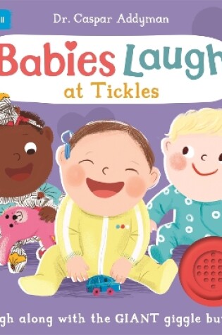 Cover of Babies Laugh at Tickles