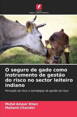 Cover of O seguro de gado como instrumento de gestão do risco no sector leiteiro indiano