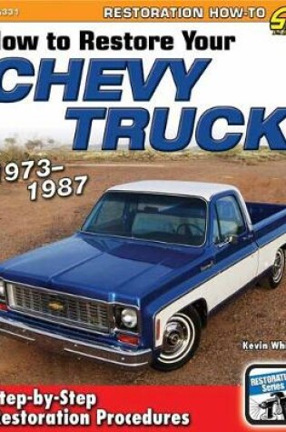 Cover of How to Restore Your Chevy Truck: 1973-1987