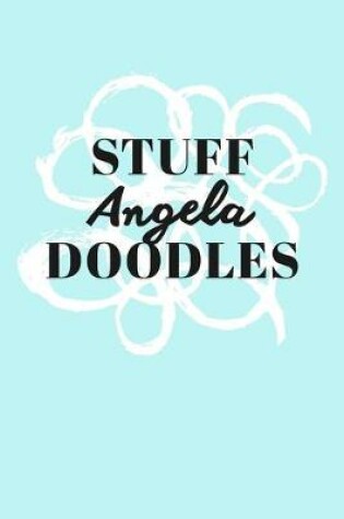 Cover of Stuff Angela Doodles