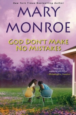 Cover of God Don't Make No Mistakes