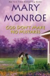 Book cover for God Don't Make No Mistakes