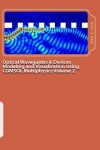 Book cover for Optical Waveguides & Devices Modeling and Visualization Using COMSOL Multiphysics Volume 2