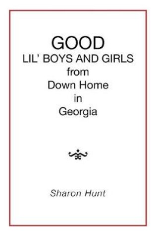 Cover of GOOD in Georgia LIL' BOYS AND GIRLS from Down Home