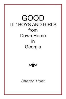 Book cover for GOOD in Georgia LIL' BOYS AND GIRLS from Down Home