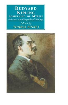 Cover of Rudyard Kipling: Something of Myself and Other Autobiographical Writings