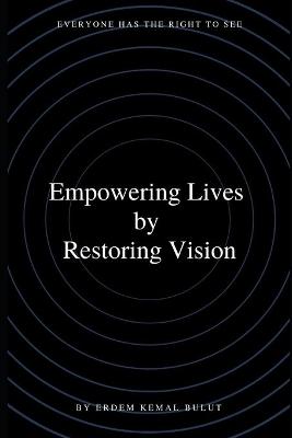 Cover of Empowering lives by Restoring vision