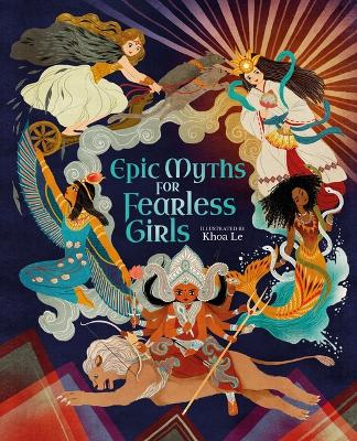 Book cover for Epic Myths for Fearless Girls