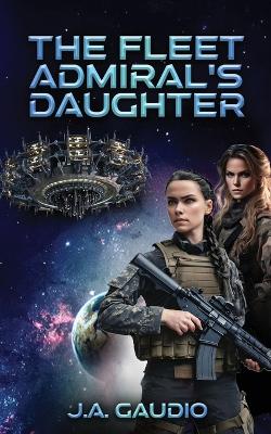 Cover of The Fleet Admiral's Daughter