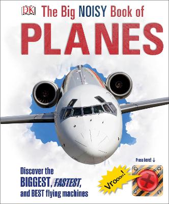 Cover of The Big Noisy Book of Planes