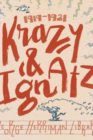 Cover of The George Herriman Library: Krazy & Ignatz 1919-1921