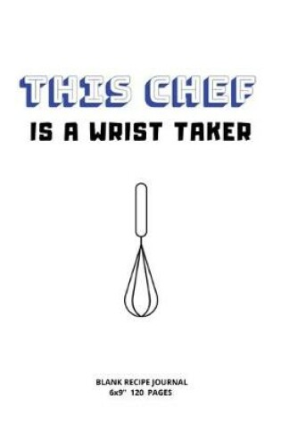 Cover of Wrist Taker Chef