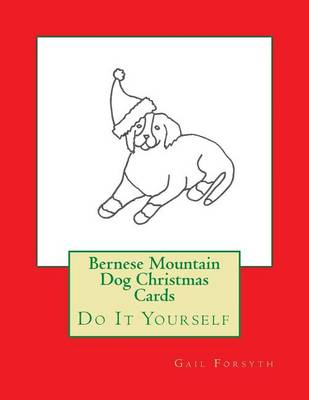 Book cover for Bernese Mountain Dog Christmas Cards