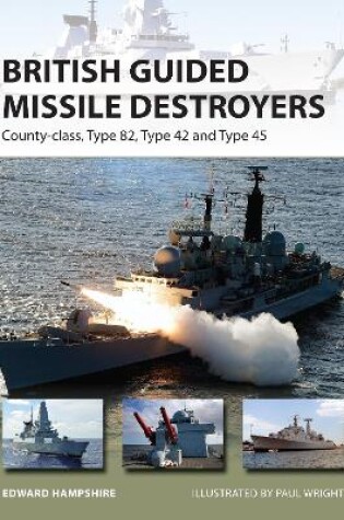 Cover of British Guided Missile Destroyers