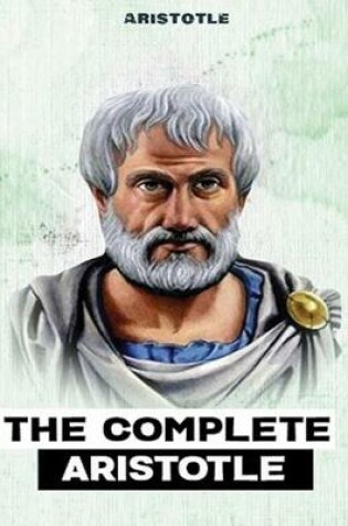 Cover of The Complete Aristotle (Annotated)