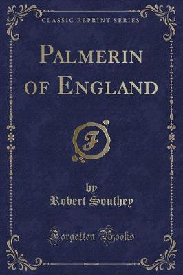 Book cover for Palmerin of England (Classic Reprint)