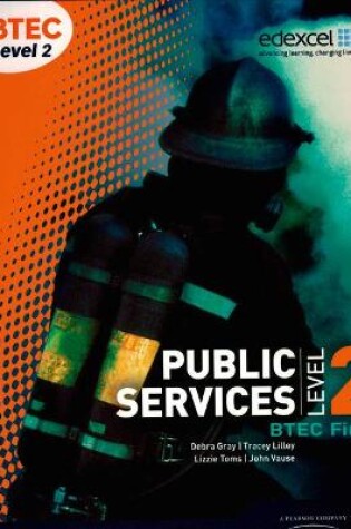 Cover of BTEC Level 2 First Public Services Student Book