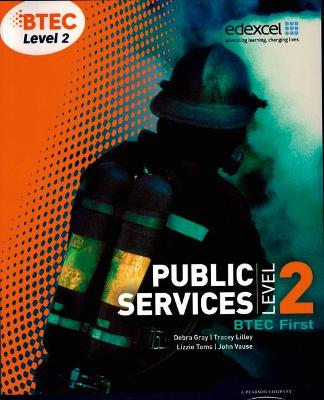 Book cover for BTEC Level 2 First Public Services Student Book