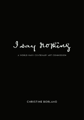 Book cover for I Say Nothing