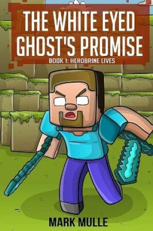 Cover of The White Eyed Ghost's Promise (Book 1)