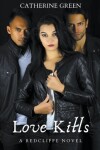Book cover for Love Kills (A Redcliffe Novel)