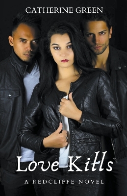 Cover of Love Kills (A Redcliffe Novel)