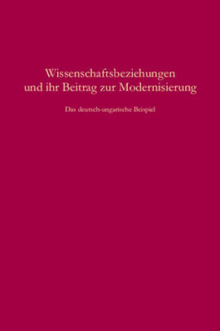 Cover of Wissenschaftsbeziehungen Und Ihr Beitrag Zur Modernisierung