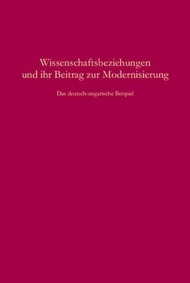 Cover of Wissenschaftsbeziehungen Und Ihr Beitrag Zur Modernisierung