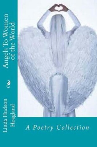 Cover of Angels To Women of the World