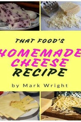 Cover of Homemade Cheese Recipes