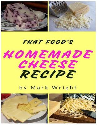 Book cover for Homemade Cheese Recipes
