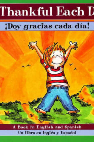 Cover of I'm Thankful Each Day! / Doy Gracias Cada Dia!