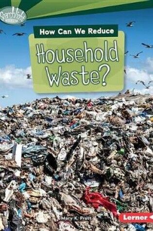 Cover of How Can We Reduce Household Waste?