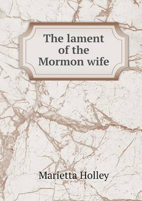 Book cover for The lament of the Mormon wife