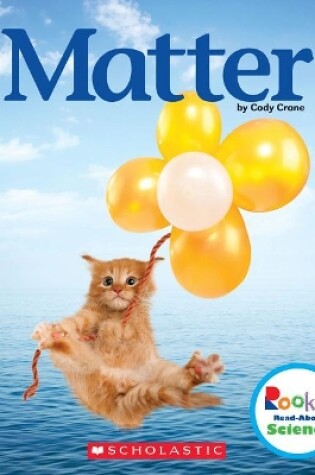 Cover of Matter (Rookie Read-About Science: Physical Science)