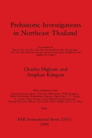 Cover of Prehistoric Investigations in Northeast Thailand, Part i