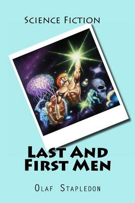 Cover of Last And First Men