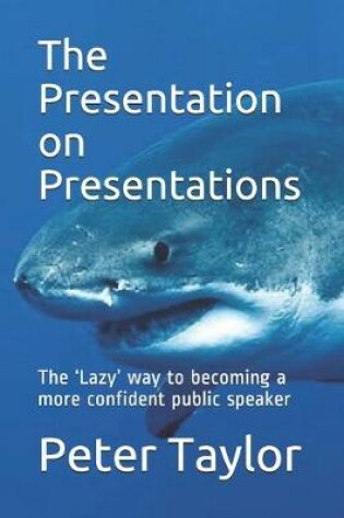 Cover of The Presentation on Presentations