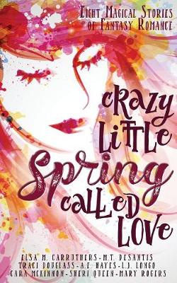 Book cover for Crazy Little Spring Called Love