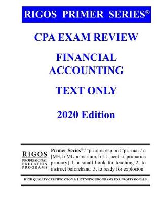 Book cover for Rigos Primer Series CPA Exam Review - Financial Accounting Text