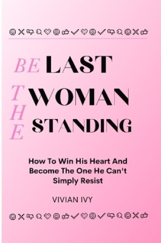 Cover of Be the Last Woman Standing