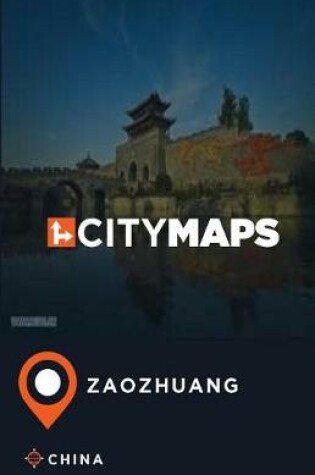 Cover of City Maps Zaozhuang China